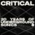 Critical Sound XX – 20 Years Of Underground Sonics – Printworks – London