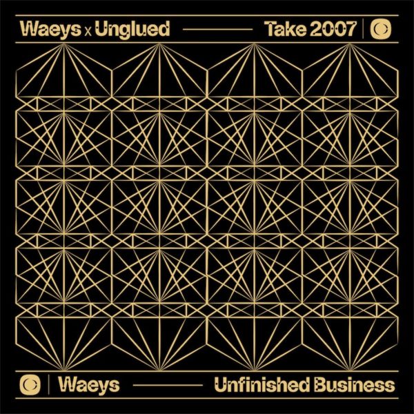 Take 2007 (w/ Unglued) / Unfinished Business