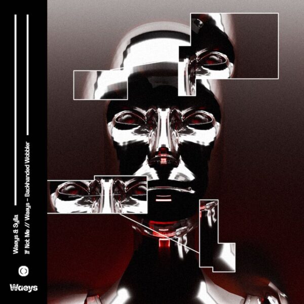 If Not Me (w/ Sylla) / Backhanded Wobbler